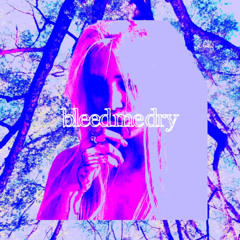 bleed_me_dry (prod.Doreii)