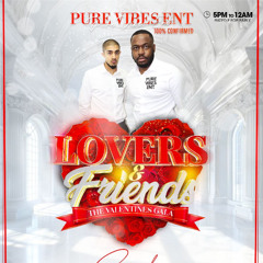 Pure Vibes Ent - Live At Lovers & Friends 16.02.2025