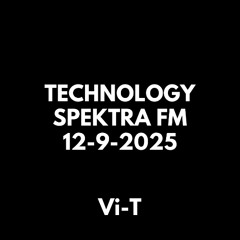 TECHNOLOGY SPEKTRA FM 12-9-2025