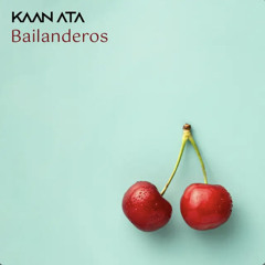 Kaan Ata-Bailanderos-Radio Edit