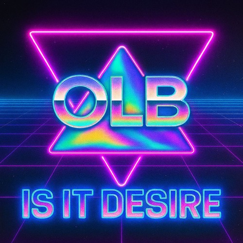IS IT DESIRE (OLB REMIX)