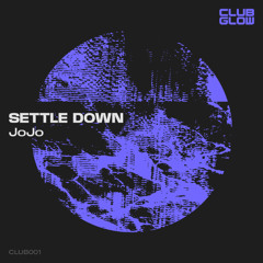Settle Down - JoJo