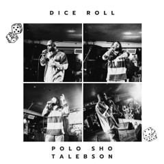 Polo Sho - Dice Roll ft. TALEBSON (prod. by vrong)