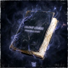 HOLLIX & LEAFY - SILENT CURSE 🔮 [FREE DOWNLOAD]