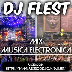 DJ Flest - Mix Musica Electronica 2020