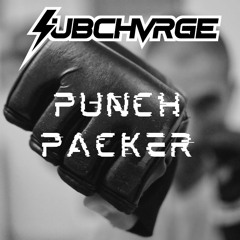 SUBCHVRGE - Punch Packer
