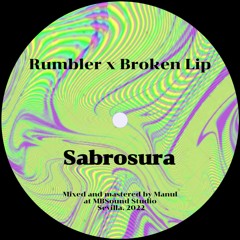 [PREMIERE] Rumbler & Broken Lip - Sabrosura
