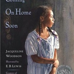 (Download Book) Coming on Home Soon - Jacqueline Woodson
