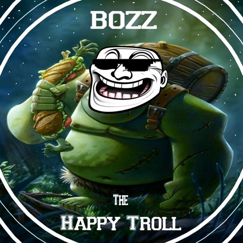 Bozz - The Happy Troll (Free Download)