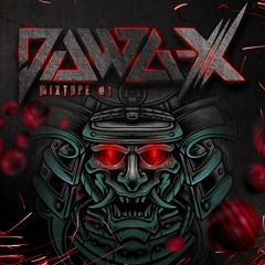 DAWA-X - MIXTAPE #1