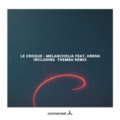 PREMIERE : Le Croque Ft. HRRSN - Melancholia (Lost In The Dub)