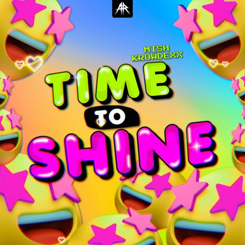 MISH & Krowdexx - Time To Shine