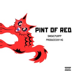 PINT OF RED - Smokepurpp (prod. HG)