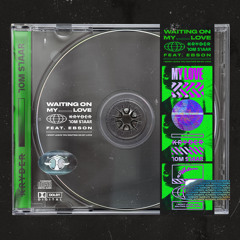 Waiting On My Love (Extended Mix)