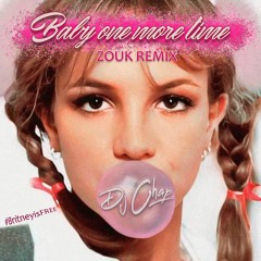 Britney Spears - Baby One More Time Zouk Remix (Dj Chap)
