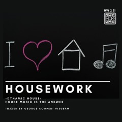 +Dynamic House+ HOUSEWORK HW 02-21 mixed by George Cooper