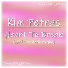 ||φ|| Kim Petras - Heart to Break (Sped up a little maybe)