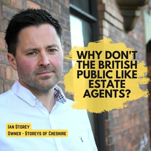 Stream Why Don't The British Public Like Estate Agents Ep.1597 by Christopher Watkin Listen