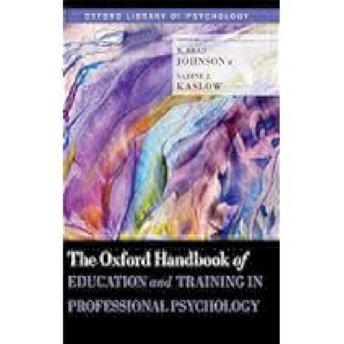 Read [PDF] Books The Oxford Handbook of Education and Training in Professional Psychology