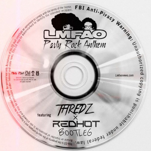 LMFAO - Party Rock Anthem (Thredz & Redhot Bootleg)
