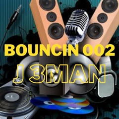 J 3man - Bouncin 002