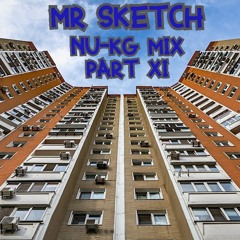 Mr Sketch - Nu-KG mix - Part XI