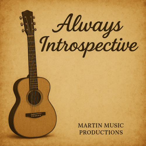 Always Introspective with Chris Martin Music
