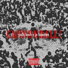 Cannonball! ft. Jo Houston (prod. by foreignvu)