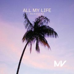 Markvard - All My Life