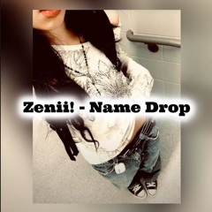 Name Drop (prod. timzunah)
