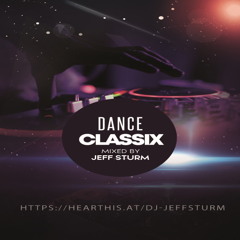 Dance Classix - Mixed by Jeff Sturm