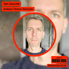 Tom Churchill - Radio Buena Vida 02.11.24