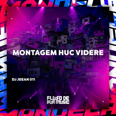 Montagem Huc Videre