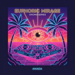 Euphoric Mirage - ONOMA Series (Deep/Melodic House 2025, 34 Mins Set)