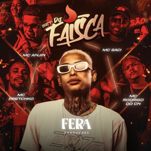 SET DJ FAISCA ( MC’s ANJIM, RODRIGO DO CN, SACI, PRETCHAKO )