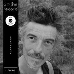 Off The Record Mix Series 12: Aardvarck