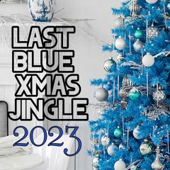 LAST BLUE CHRISTMAS JINGLE