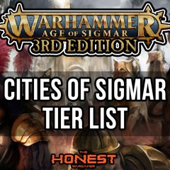 Cities of Sigmar Tier List for Warhamme Age of Sigmar | The Honest Wargamer