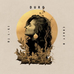 DURO - (Ft Crazy B)