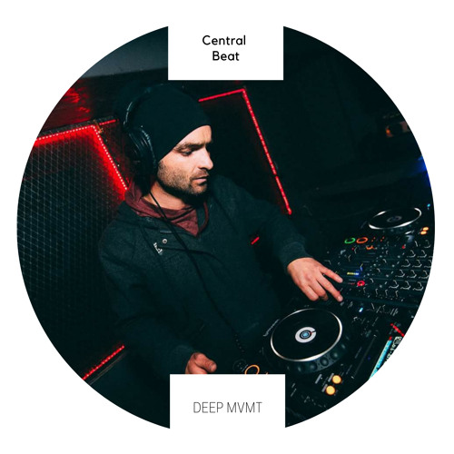 DEEP MVMT Guest Mix #015 - Central Beat