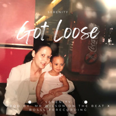 Got Loose - [prod.Bossliferecording x Mr.Wilsononthebeat
