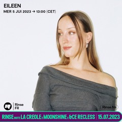 Eileen @ Rinse FM