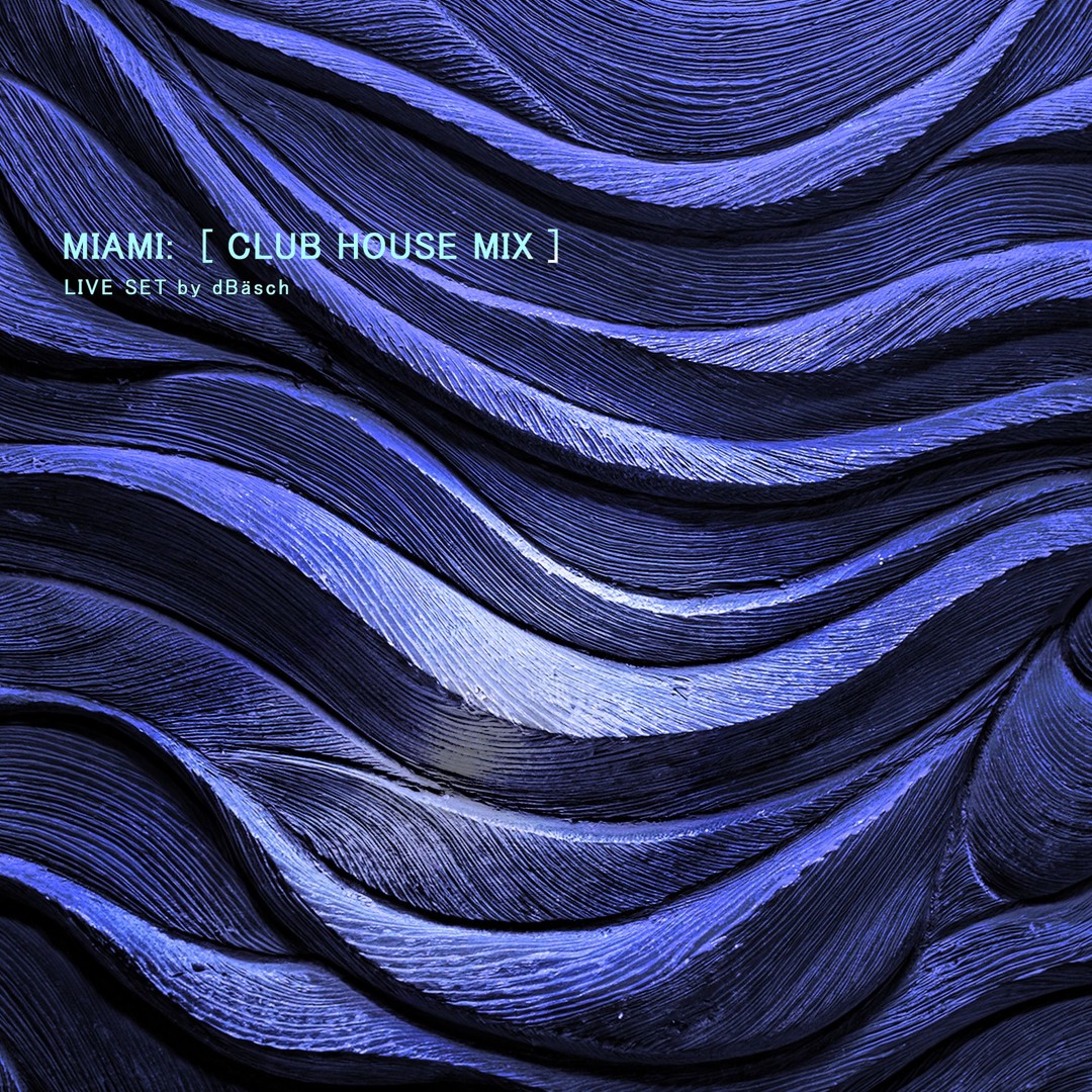 Stream Live Set Miami - [ Club House Mix ] June Edition by dBäsch ...