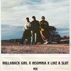 Hollaback Girl X Insomnia X Like a Slut - TheFappers Mix