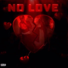 No Love - 777 Tommy