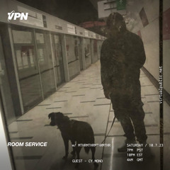 ROOM SERVICE! W/ Cy.Mono - virtualpublic.net - 07/10/2023