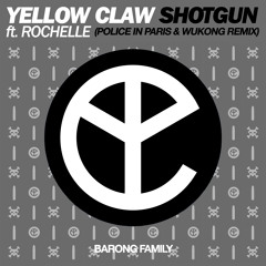 Shotgun (Police in Paris & Wukong Remix) [feat. Rochelle]
