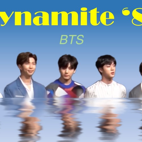 Stream (Instrumental)80s remix: BTS - Dynamite by bogginmashups ...