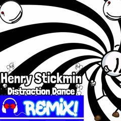 Henry Stickmin Distraction Dance (Trap Remix)