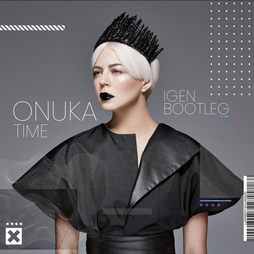 ONUKA - Time (IGEN Bootleg) | FREE DOWNLOAD